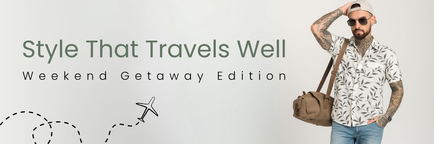 Style That Travels Well: Weekend Getaway Edition