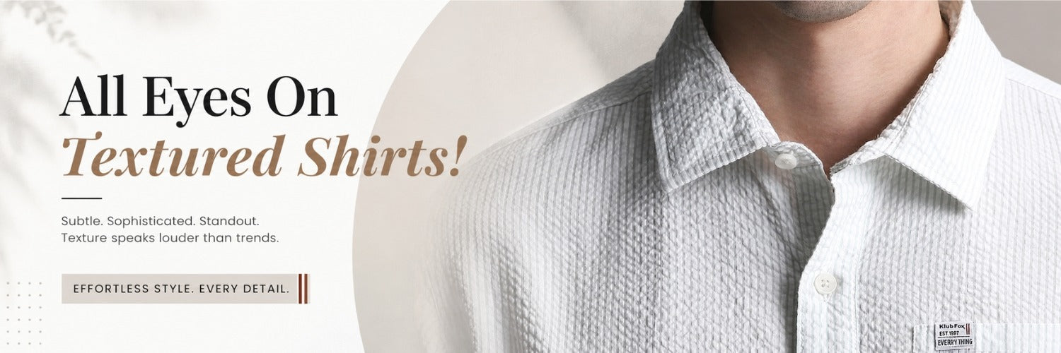 Textured Shirts for Men: The Quiet Trend That Deserves More Attention